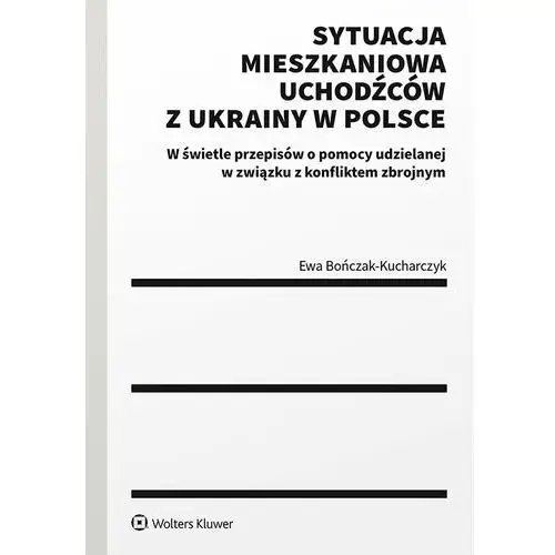 Sytuacja mieszkaniowa uchodźców z Ukrainy w Polsce