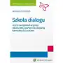 Wolters kluwer polska sa Szkoła dialogu - czyli o narzędziach w pracy nauczyciela opartych na aktywnej komunikacji z uczniem Sklep on-line