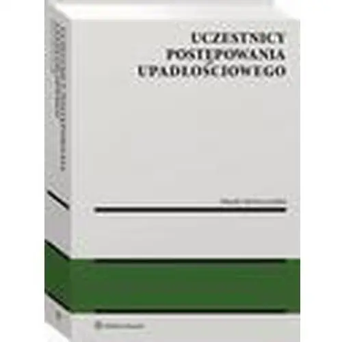 Uczestnicy postępowania upadłościowego Wolters kluwer polska sa