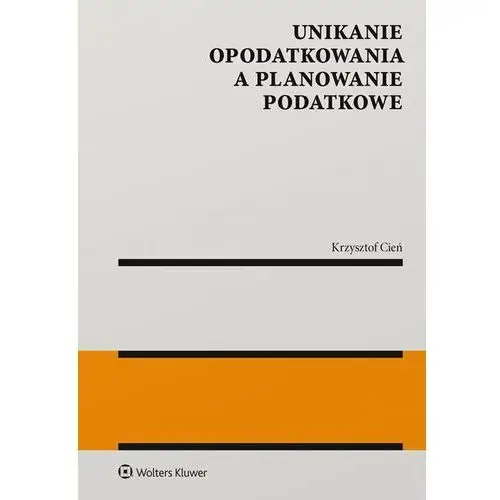 Unikanie opodatkowania a planowanie podatkowe, AZ#0F5DDEE7EB/DL-ebwm/pdf