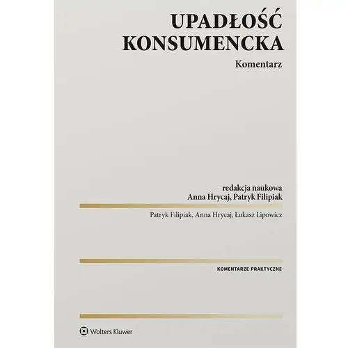 Wolters kluwer polska sa Upadłość konsumencka. komentarz