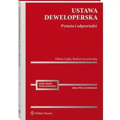 Wolters kluwer polska sa Ustawa deweloperska. pytania i odpowiedzi