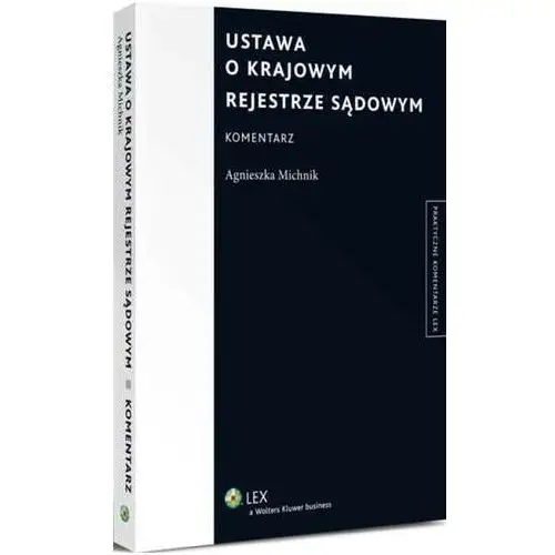 Ustawa o krajowym rejestrze sądowym. komentarz, AZ#1529CC4FEB/DL-ebwm/pdf