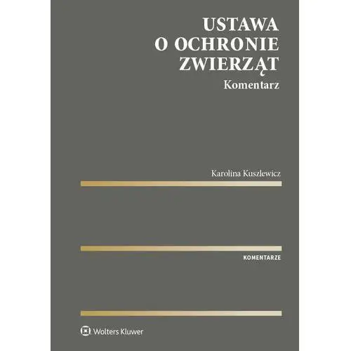 Ustawa o ochronie zwierząt. komentarz