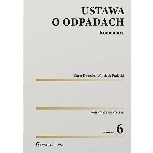 Wolters kluwer polska sa Ustawa o odpadach. komentarz