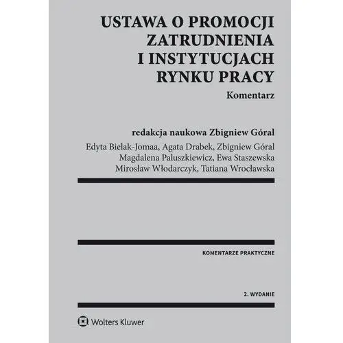 Wolters kluwer polska sa Ustawa o promocji zatrudnienia i instytucjach rynku pracy. komentarz