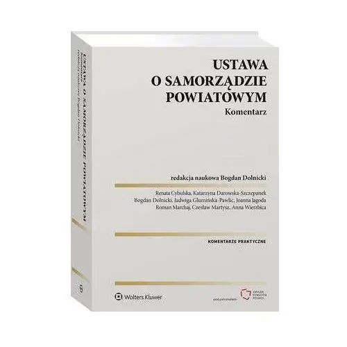 Ustawa o samorządzie powiatowym. komentarz Wolters kluwer polska sa