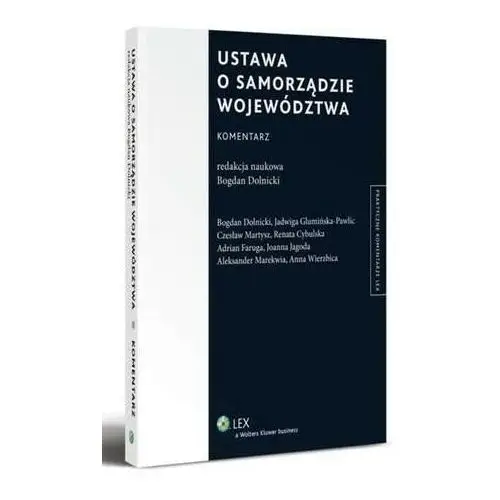 Ustawa o samorządzie województwa. komentarz Wolters kluwer polska sa