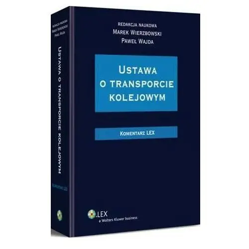 Ustawa o transporcie kolejowym. komentarz, AZ#8E646D1AEB/DL-ebwm/pdf