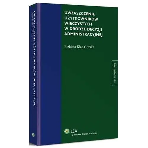 Uwłaszczenie użytkowników wieczystych w drodze decyzji administracyjnej