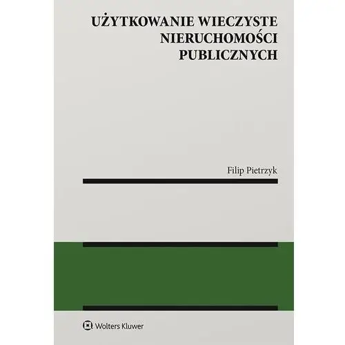 Wolters kluwer polska sa Użytkowanie wieczyste nieruchomości publicznych