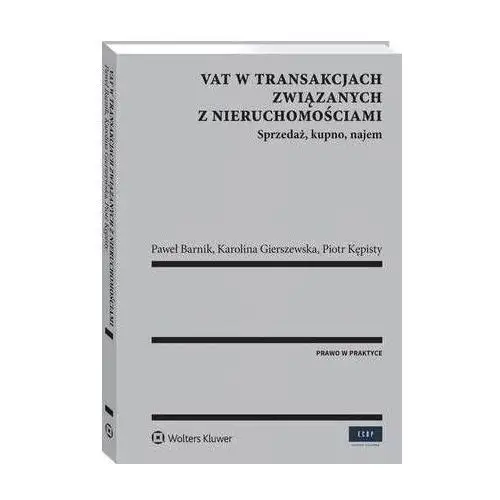 Vat w transakcjach związanych z nieruchomościami Wolters kluwer polska sa