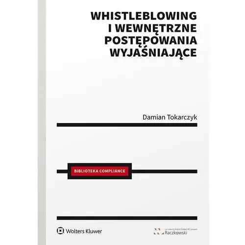 Whistleblowing i wewnętrzne postępowania wyjaśniające Wolters kluwer polska sa