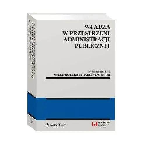 Wolters kluwer polska sa Władza w przestrzeni administracji publicznej