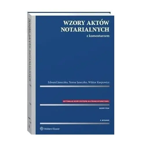 Wolters kluwer polska sa Wzory aktów notarialnych z komentarzem