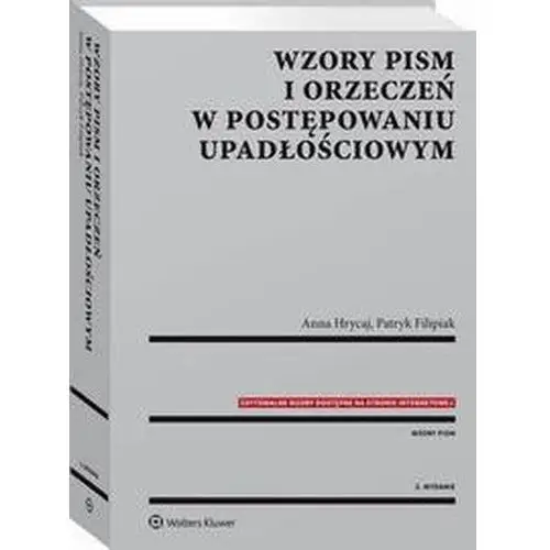 Wzory pism i orzeczeń w postępowaniu upadłościowym, AZ#ADB4AE0EEB/DL-ebwm/pdf