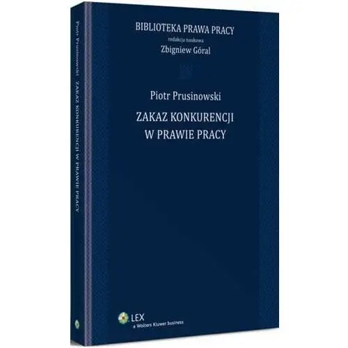 Zakaz konkurencji w prawie pracy Wolters kluwer polska sa