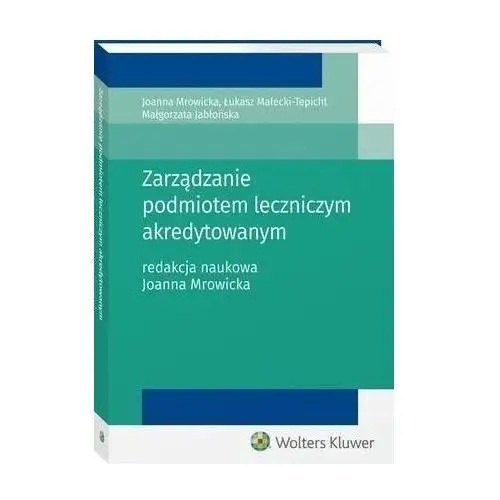 Zarządzanie podmiotem leczniczym akredytowanym