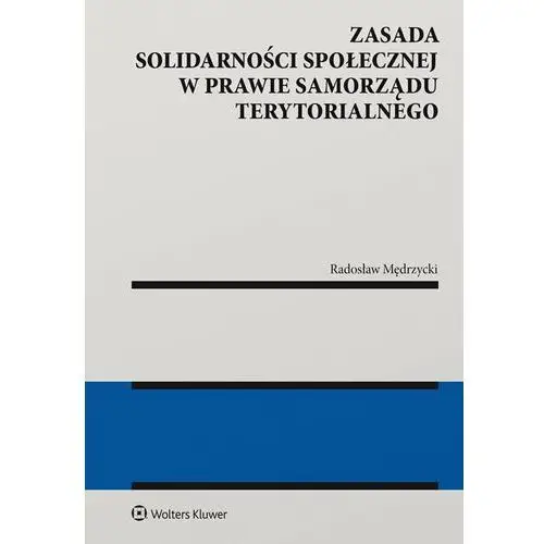 Zasada solidarności społecznej w prawie samorządu terytorialnego, AZ#634CF688EB/DL-ebwm/pdf