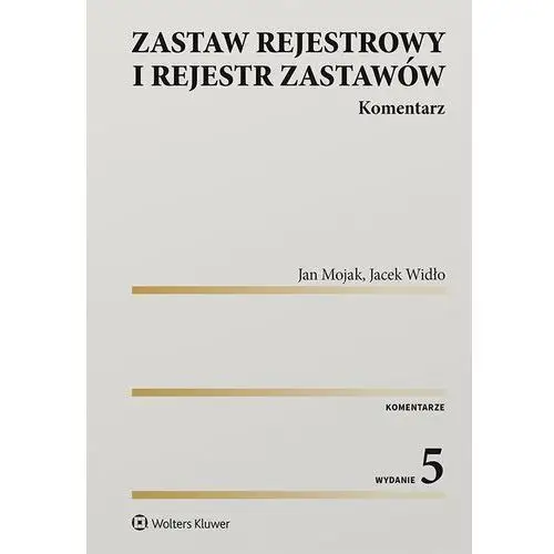 Zastaw rejestrowy i rejestr zastawów. komentarz