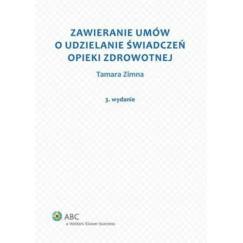 Zawieranie umów o udzielanie świadczeń opieki zdrowotnej