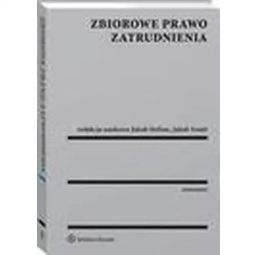 Zbiorowe prawo zatrudnienia, AZ#C3D068FCEB/DL-ebwm/pdf