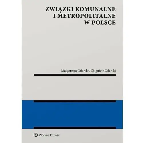 Związki komunalne i metropolitalne w polsce