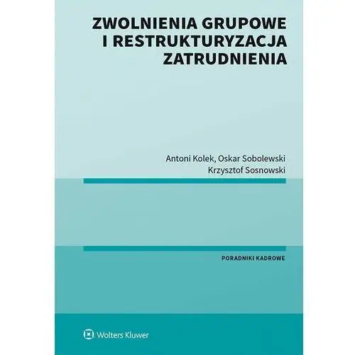 Wolters kluwer polska sa Zwolnienia grupowe i restrukturyzacja zatrudnienia