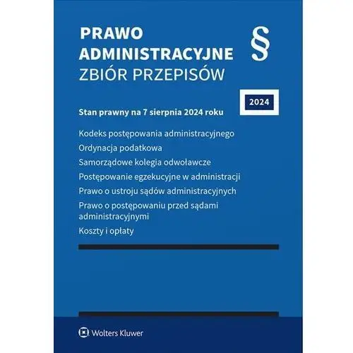 Prawo administracyjne. zbiór przepisów 2024 Wolters kluwer