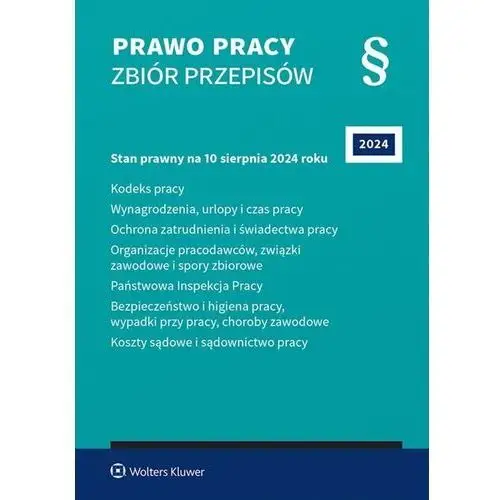 Wolters kluwer Prawo pracy. zbiór przepisów 2024