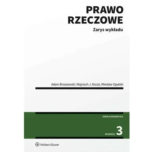 Prawo rzeczowe. Zarys wykładu - Brzozowski Adam, Kocot Wojciech J., Opalski Wiesław - książka