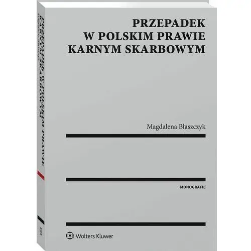 Przepadek w polskim prawie karnym skarbowym