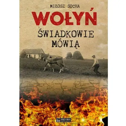 Wołyń. Świadkowie mówią