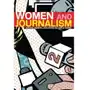 Women and Journalism Chambers, Deborah (Newcastle University, UK) Sklep on-line