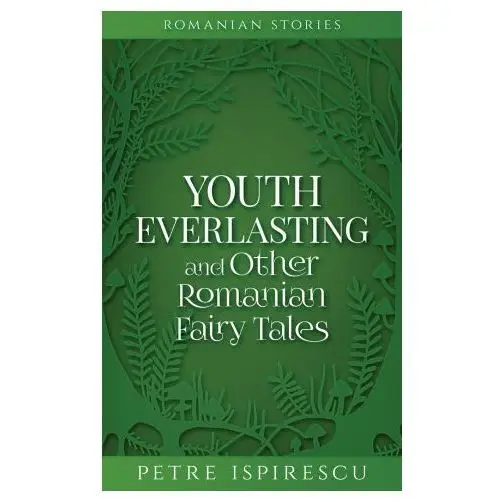 Word bothy Youth everlasting and other romanian fairy tales