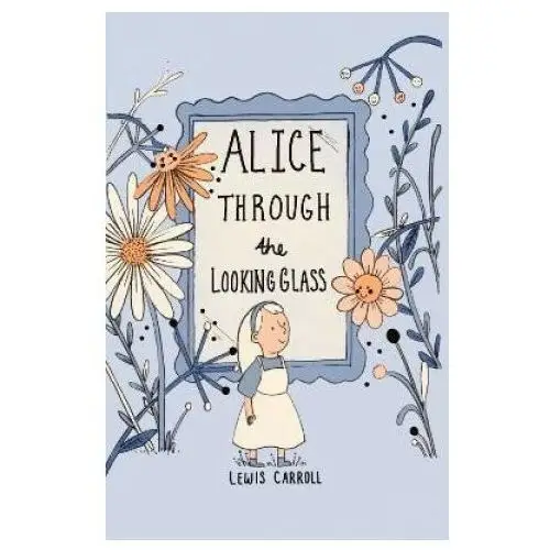 Alice through the looking glass (collector's edition) Wordsworth editions