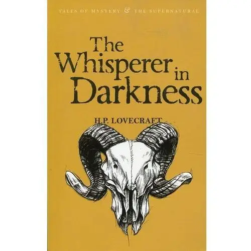 Whisperer in darkness. collected short stories. volume i Wordsworth editions