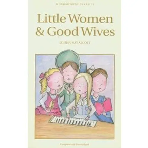 Little women & good wives Wordsworth