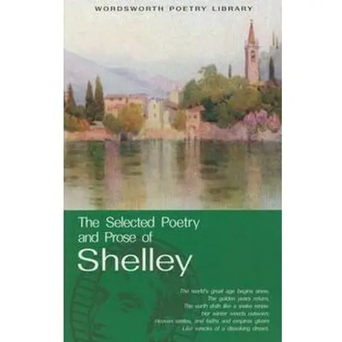 The selected poetry and prose of shelley Wordsworth