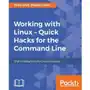 Working with Linux - Quick Hacks for the Command Line Sklep on-line