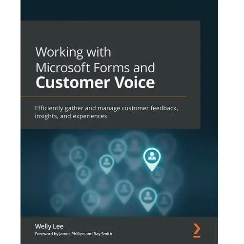 Working with Microsoft Forms and Customer Voice