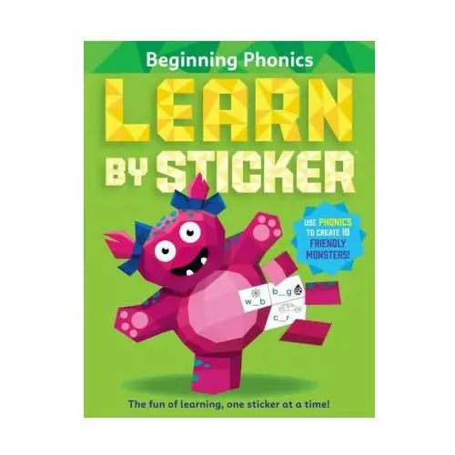 Learn by sticker: beginning phonics: use phonics to create 10 friendly monsters! Workman pr