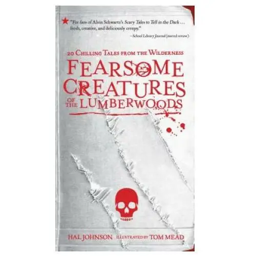 Workman publishing Fearsome creatures of the lumberwoods
