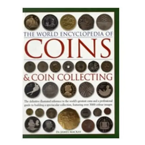 World Encyclopedia of Coins and Coin Collecting Mackay James