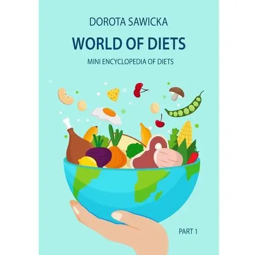 World of diets. Mini encyclopedia of diets