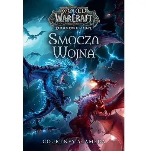 World of Warcraft: Smocza wojna