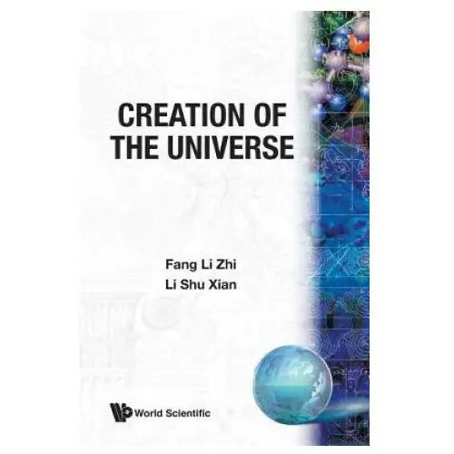 World scientific publishing co pte ltd Creation of the universe