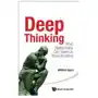 World scientific publishing co pte ltd Deep thinking: what mathematics can teach us about the mind Sklep on-line