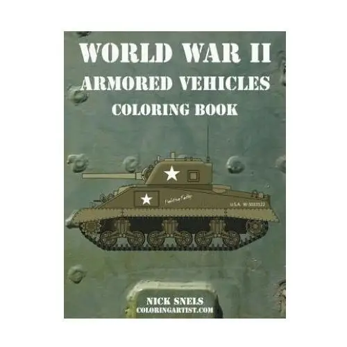 World War II Armored Vehicles Coloring Book