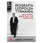 Biografia Leopolda Tyrmanda. Moja śmierć będzie... Woźniak Marcel Sklep on-line